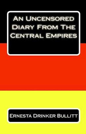 An Uncensored Diary from the Central Empires