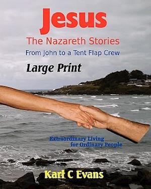 Jesus - The Nazareth Stories Large Print