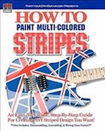 How to Paint Multi-Colored Stripes!