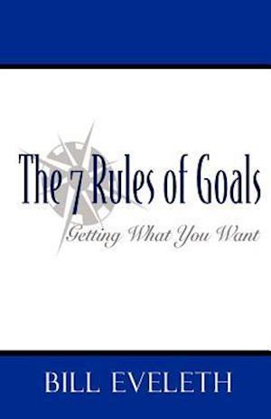 The 7 Rules of Goals