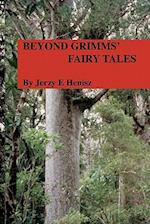 Beyond Grimms' Fairy Tales