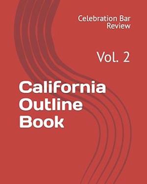 California Outline Book: Vol. 2