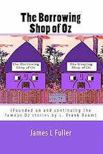 The Borrowing Shop of Oz