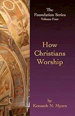 How Christians Worship