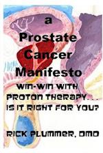 A Prostate Cancer Manifesto