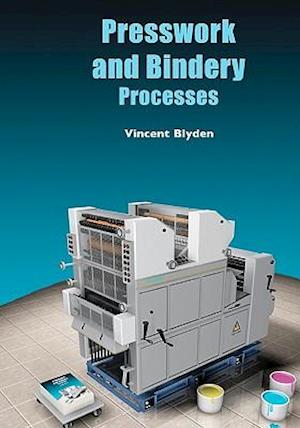 Presswork and Bindery Processes