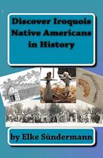 Discover Iroquois Native Americans in History