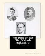 War Diary of the Fifth Seaforth Highlanders