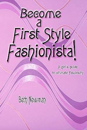 Become a First Style Fashionista!