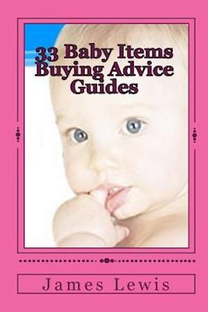 33 Baby Items Buying Advice Guides