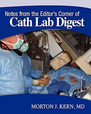 Notes from the Editor's Corner of Cath Lab Digest