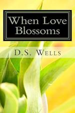 When Love Blossoms