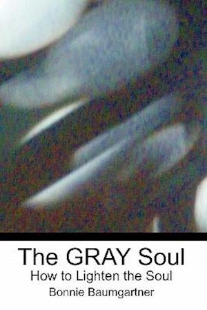 The Gray Soul