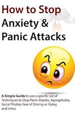 How to Stop Anxiety & Panic Attacks