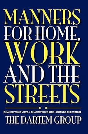 Manners for Home, Work and the Streets