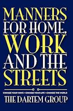 Manners for Home, Work and the Streets