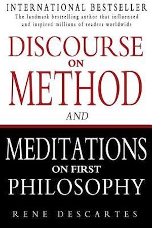 Discourse on Method and Meditations on First Philosophy