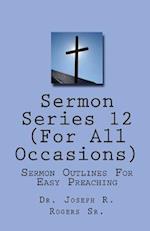 Sermon Series#12 (for All Occasions...)