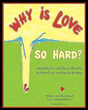 Why Is Love So Hard?