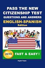 Pass the New Citizenship Test Questions and Answers English-Spanish Edition