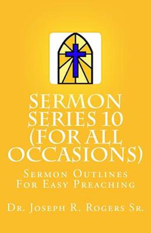 Sermon Series#10 (for All Occasions...)
