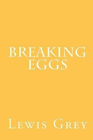 Breaking Eggs