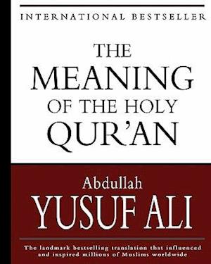 The Meaning of the Holy Qur'an