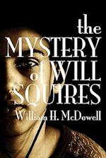 The Mystery of Will Squires