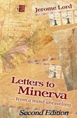 Letters to Minerva.......from a Mind Unraveling