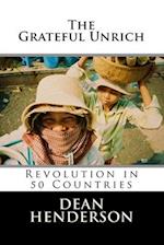 The Grateful Unrich: Revolution in 50 Countries 