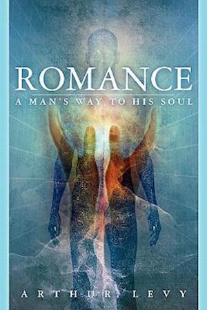 Romance-A Man's Way to His Soul