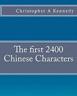 The First 2400 Chinese Characters