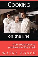 Cooking on the Line