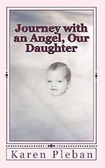 Journey with an Angel, Our Daughter