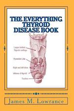 The Everything Thyroid Disease Book