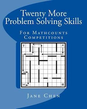 Twenty More Problem Solving Skills For Mathcounts Competitions