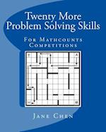 Twenty More Problem Solving Skills For Mathcounts Competitions