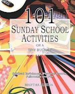 101 Sunday School Activities on a Tiny Budget