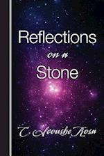 Reflections on a Stone