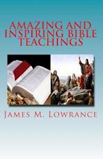 Amazing and Inspiring Bible Teachings