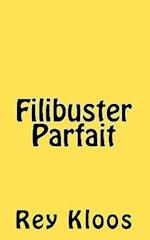 Filibuster Parfait