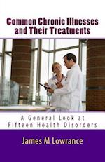 Common Chronic Illnesses and Their Treatments