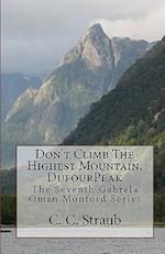 Don't Climb the Highest Mountain, Dufourpeak