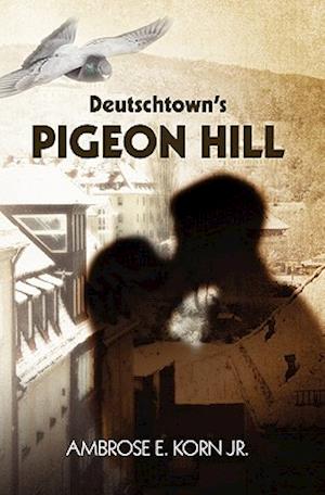 Deutschtown's Pigeon Hill