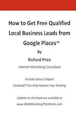 How to Get Free Qualified Local Business Leads from Google Places