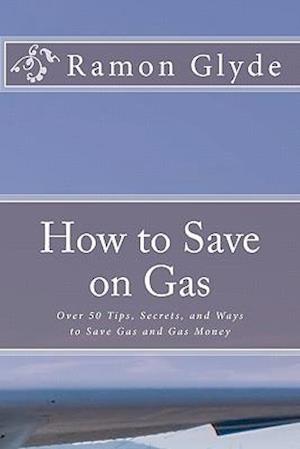 How to Save on Gas