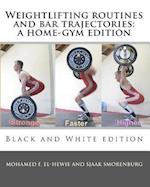 Weightlifting Routines and Bar Trajectories