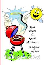 God Loves a Great Barbeque