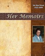 Ida Mae Wood - Her Memoirs