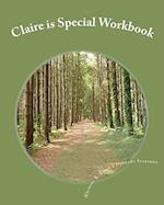 Claire Is Special Workbook